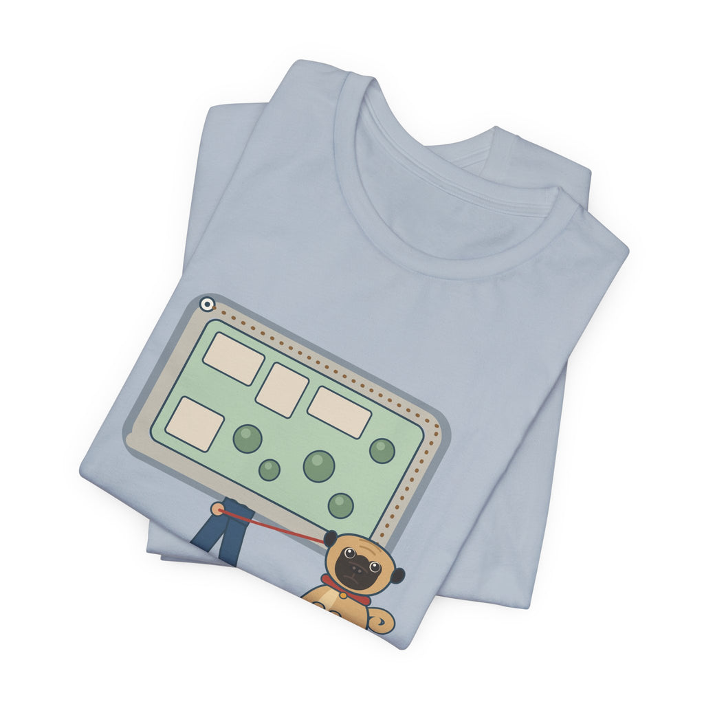 Pug T-Shirt - Halfway Around the Block, the Pug Sat Down Funny Dog Walk Tee