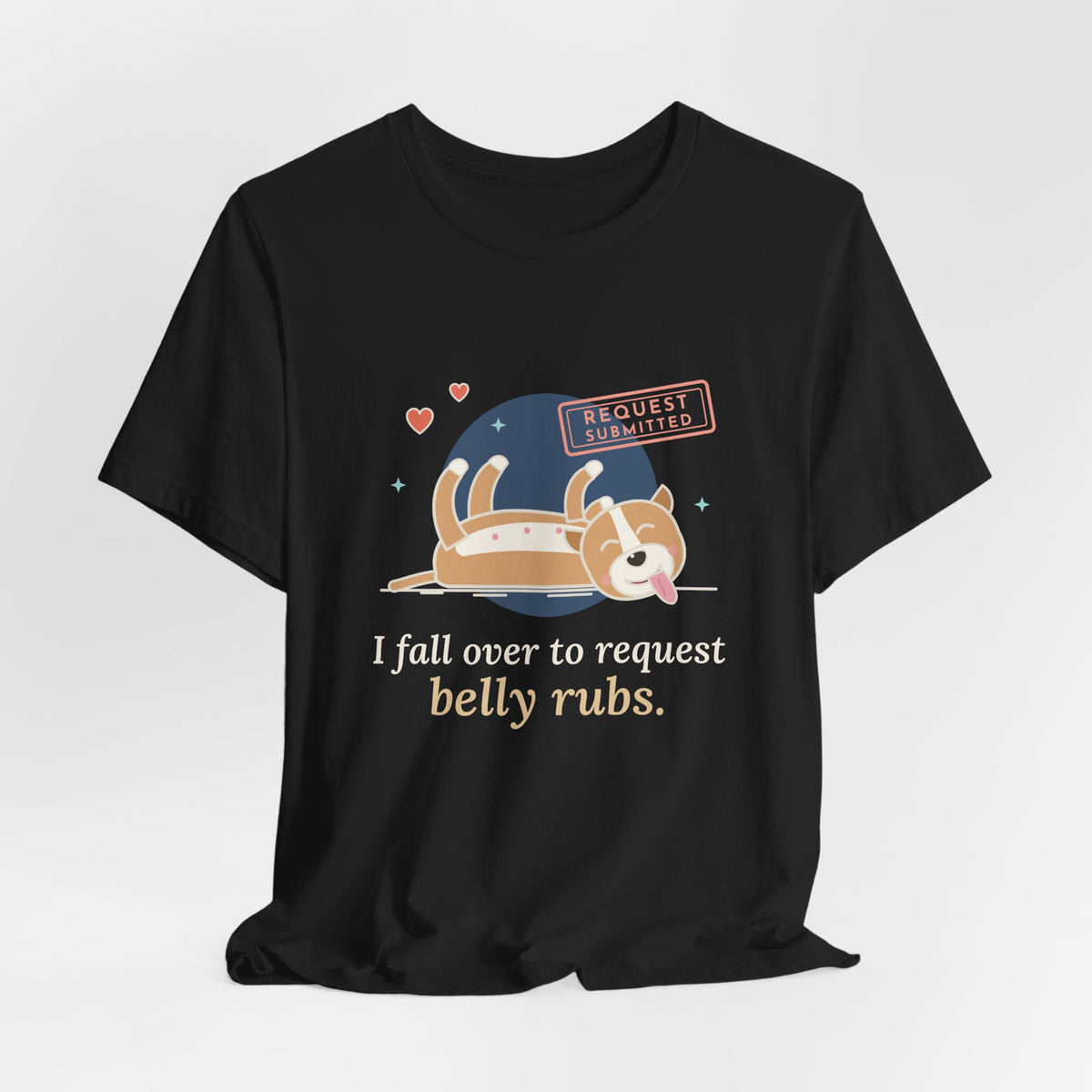 Pit Bull-Type Dog T-Shirt - I Fall Over to Request Belly Rubs Happy Pittie Tee