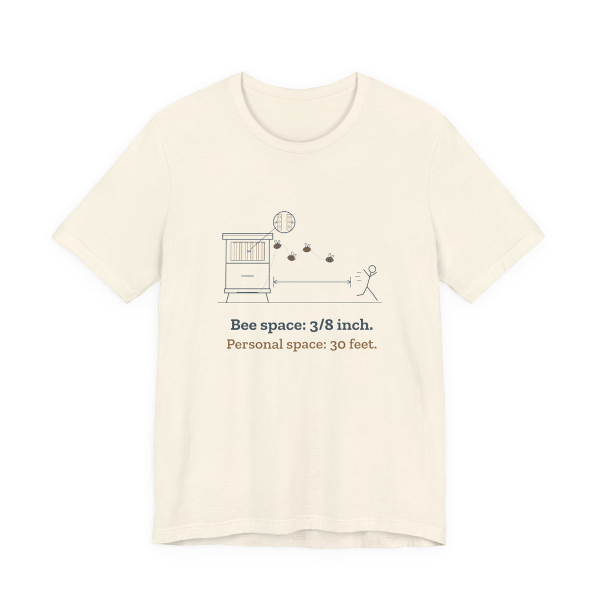 Beekeeping T-Shirt - Bee Space: 3/8 Inch. Personal Space: 30 Feet. Beekeeper Tee