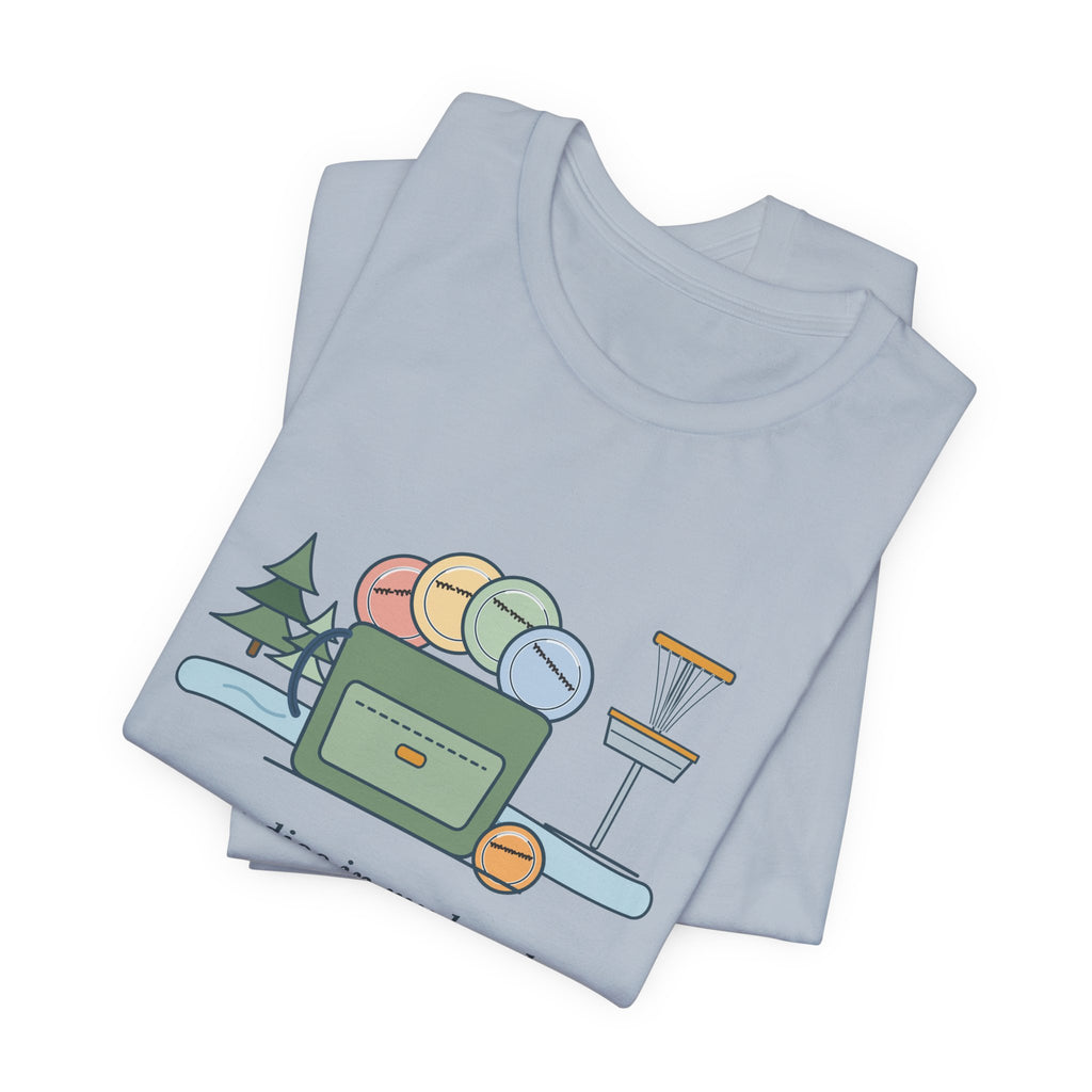 Disc Golf T-Shirt - Every Disc in My Bag Has My Phone Number on It. Funny Disc Golfer Tee