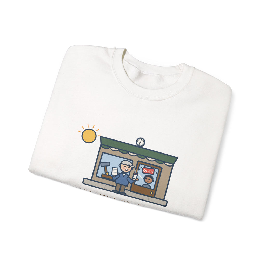 Retired, Still Up at 5:30 Sweatshirt, Funny Retired Crewneck with Hardware Store Dawn