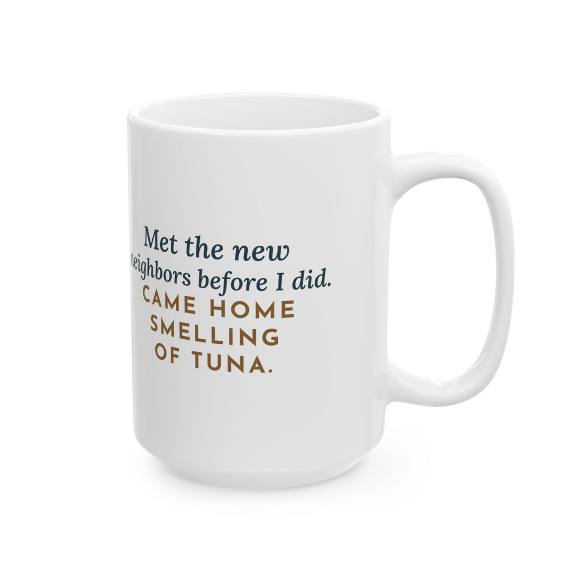 Large Khao Manee Cat Mug 15oz - New Neighbors, Tuna Breath, Odd-Eyed White Cat