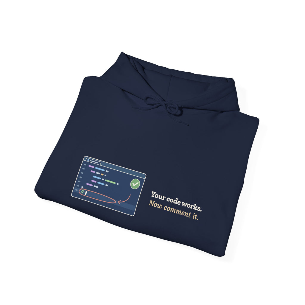 Computer Science Teacher Hoodie - Your Code Works. Now Comment It. Coding Teacher Gift