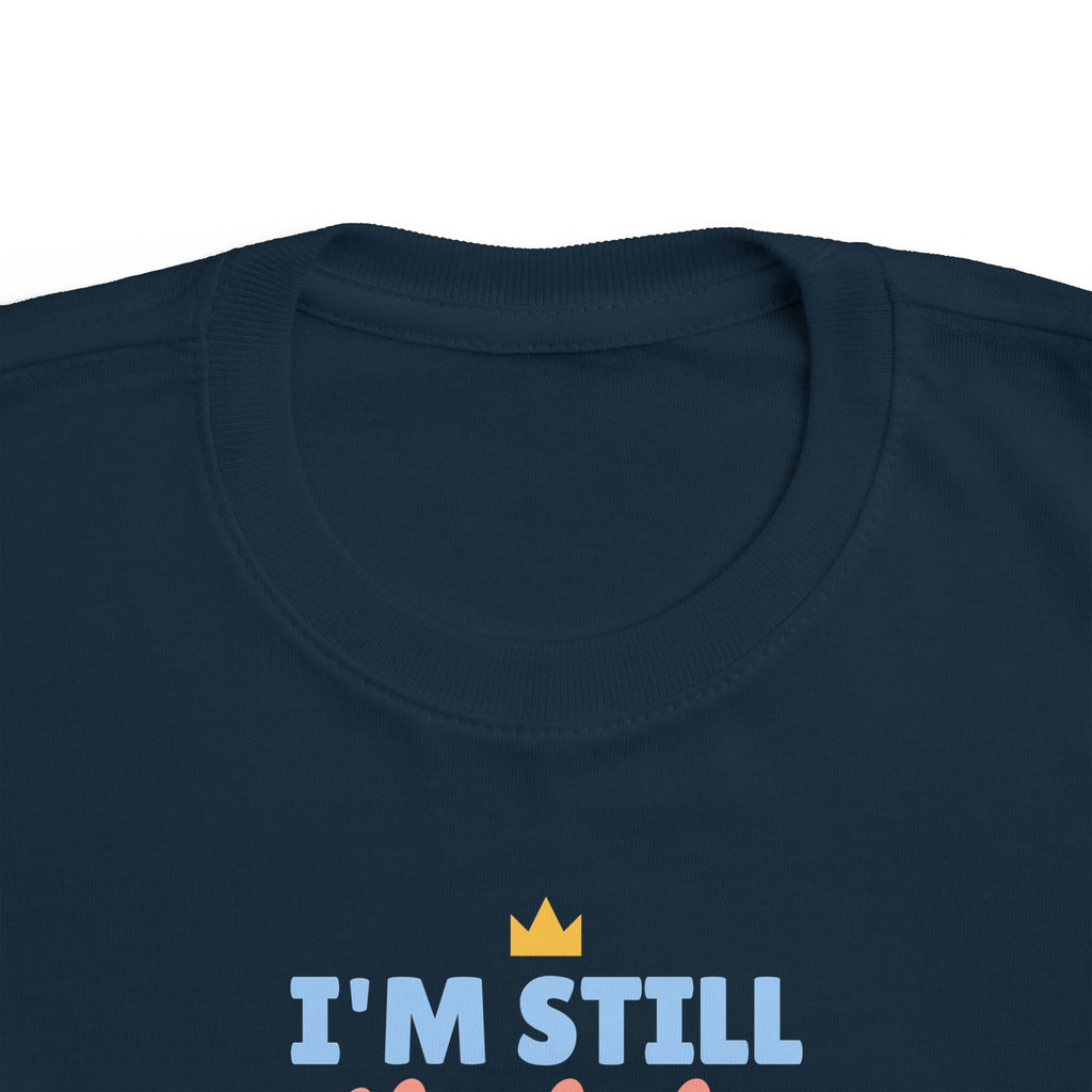 I'm Still the Baby Toddler T-Shirt, Funny Big Sibling Tee