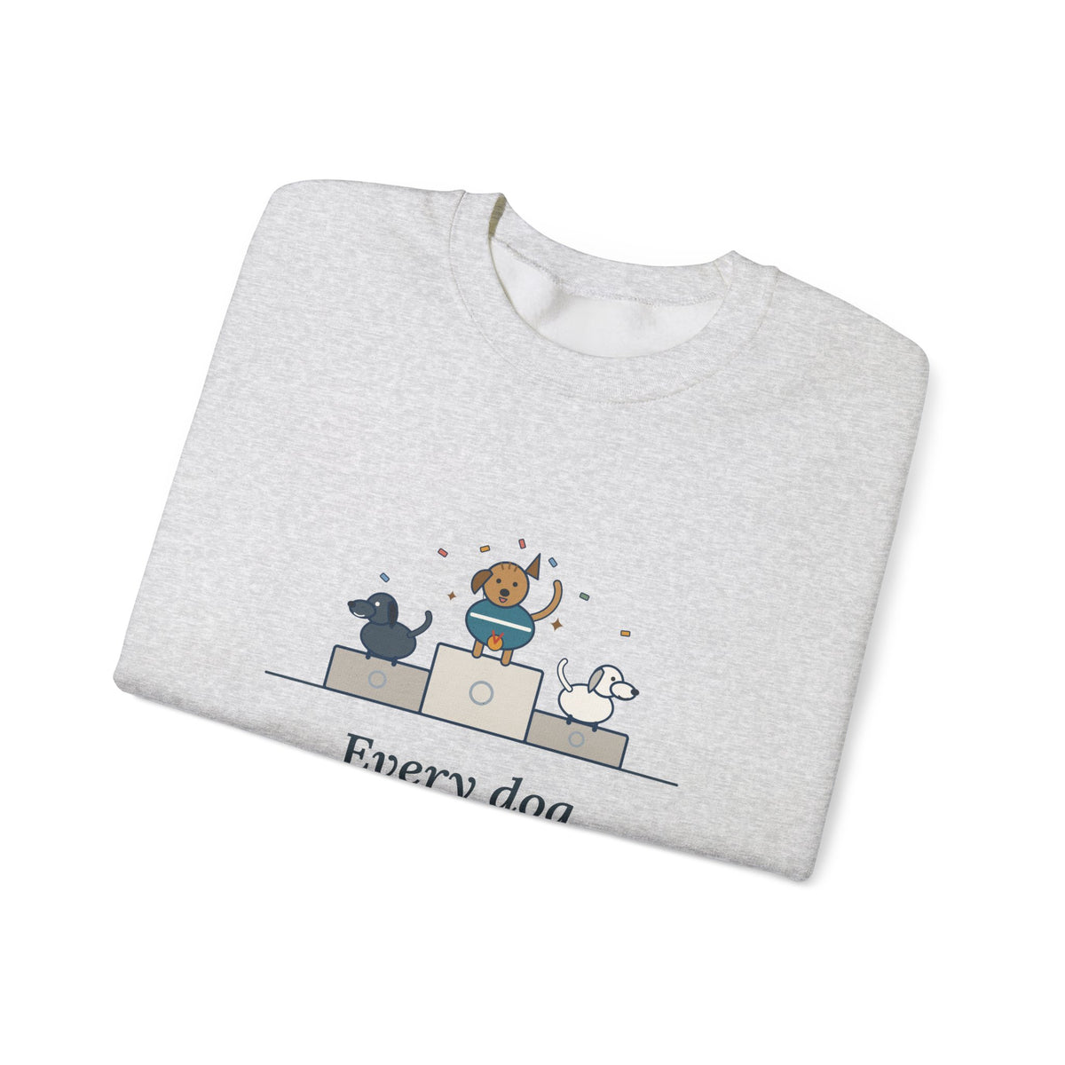 Every Dog Has His Day Sweatshirt, Underdog Proverb Crewneck, Mutt on the Podium