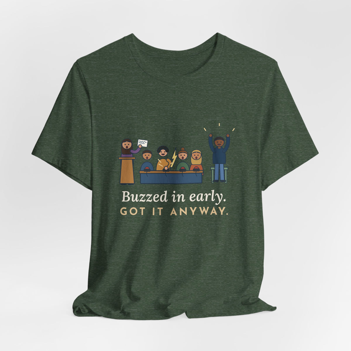 Quiz Bowl Coach T-Shirt - Buzzed In Early, Got It Anyway Academic Team Tee