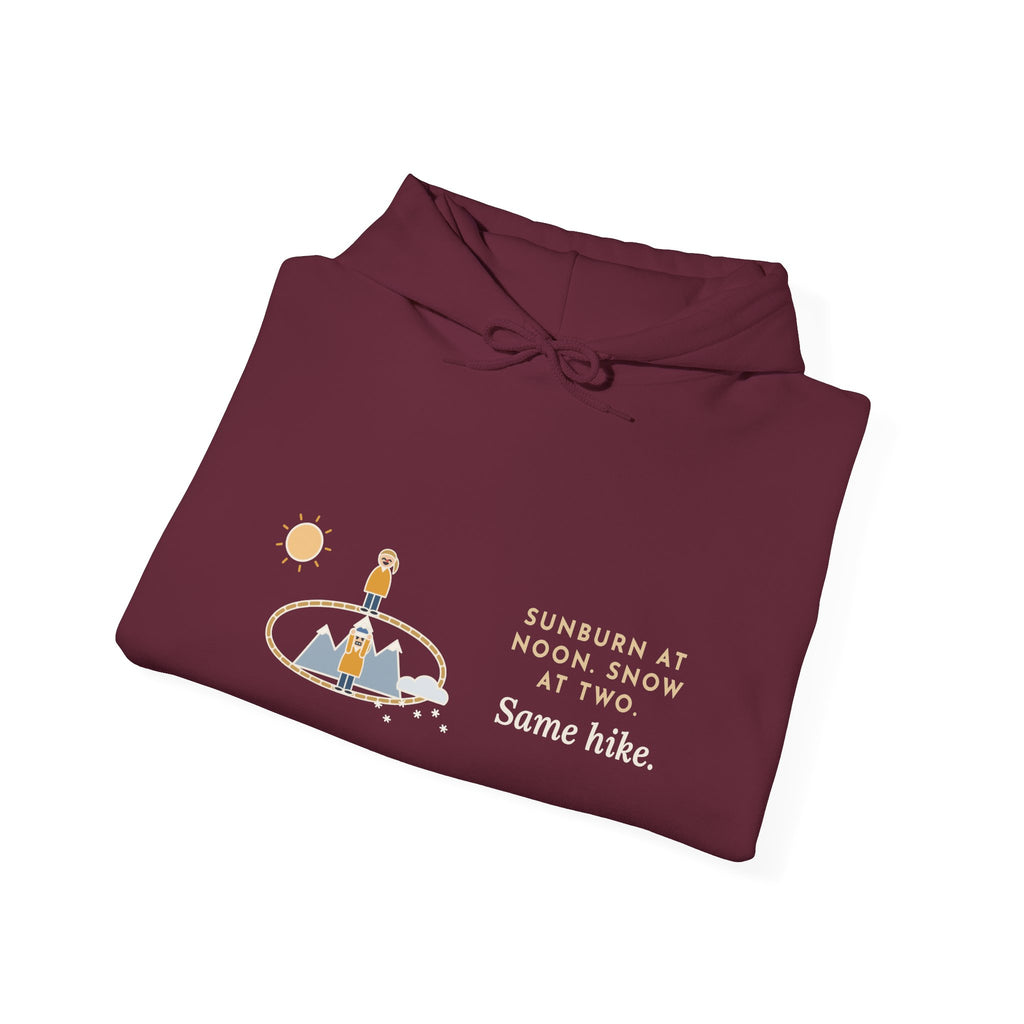 Funny Colorado Hiking Hoodie - Sunburn at Noon, Snow at Two, Same Trail