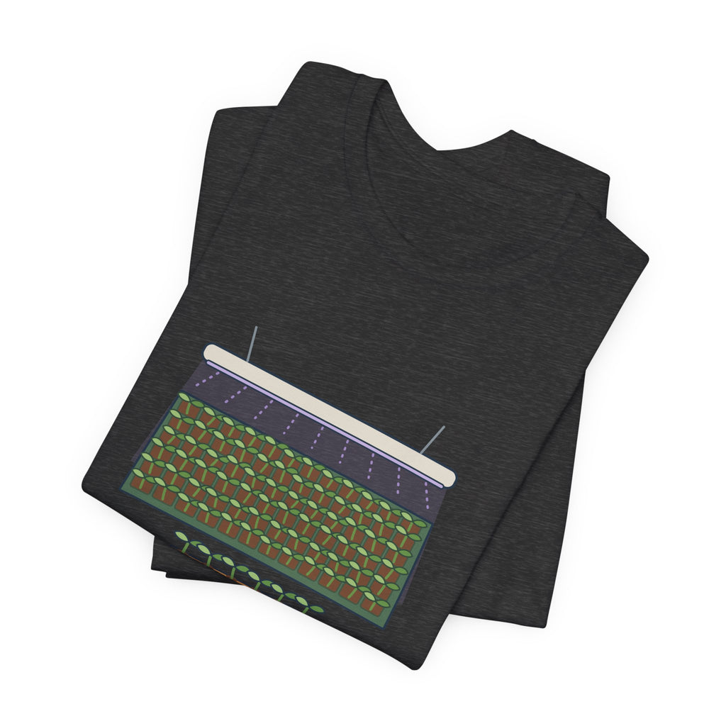 Seed Starting T-Shirt - Started 72 Seedlings. Need Six Plants. Funny Gardener Tee