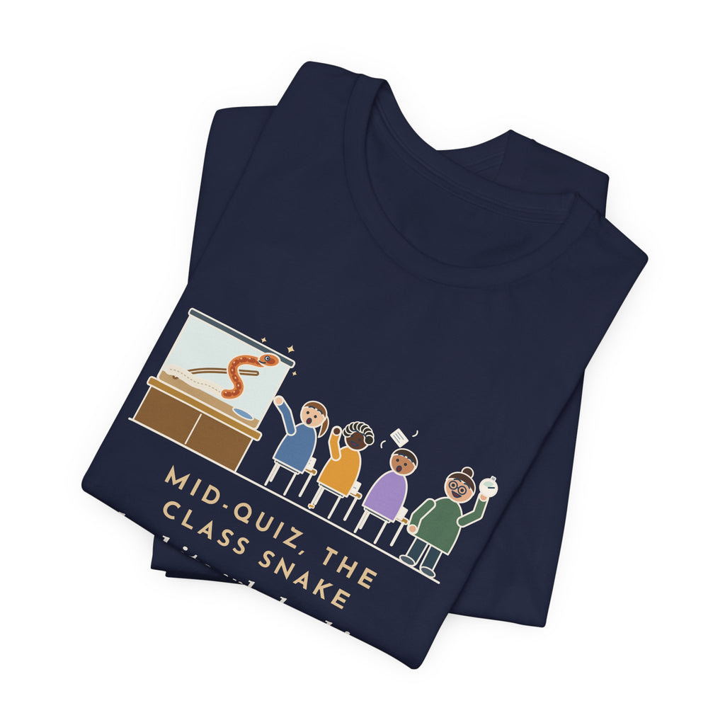 Zoology Teacher T-Shirt - Mid-Quiz the Class Snake Shed Its Whole Skin