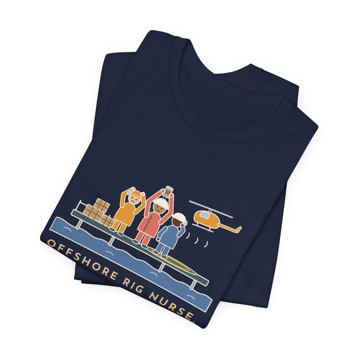 Offshore Rig Nurse T-Shirt - The Supply Helicopter Forgot the Coffee