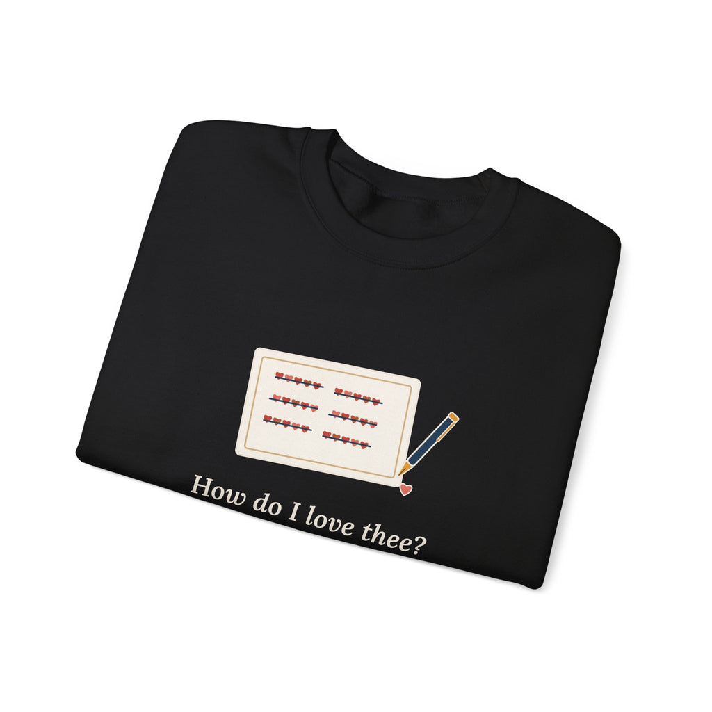How Do I Love Thee Sweatshirt, Love Browning Quote Crewneck with Tally of Hearts