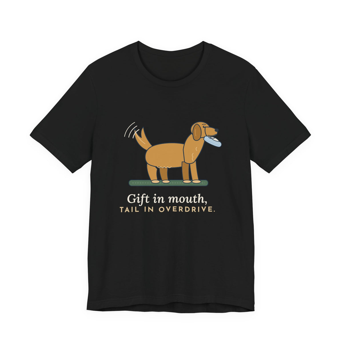 Golden Retriever T-Shirt - Gift in Mouth, Tail in Overdrive Funny Golden Owner Tee