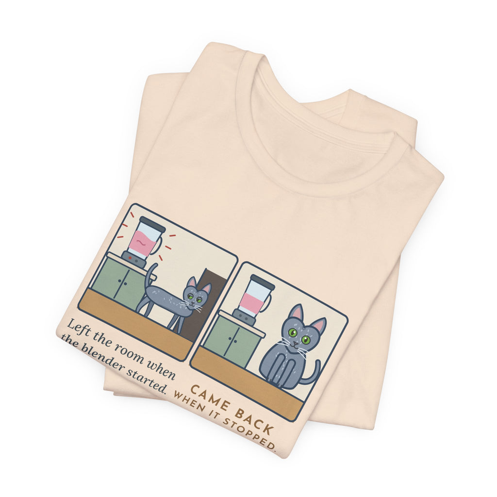 Korat Cat T-Shirt - Left the Room When the Blender Started, Came Back When It Stopped Cat Tee