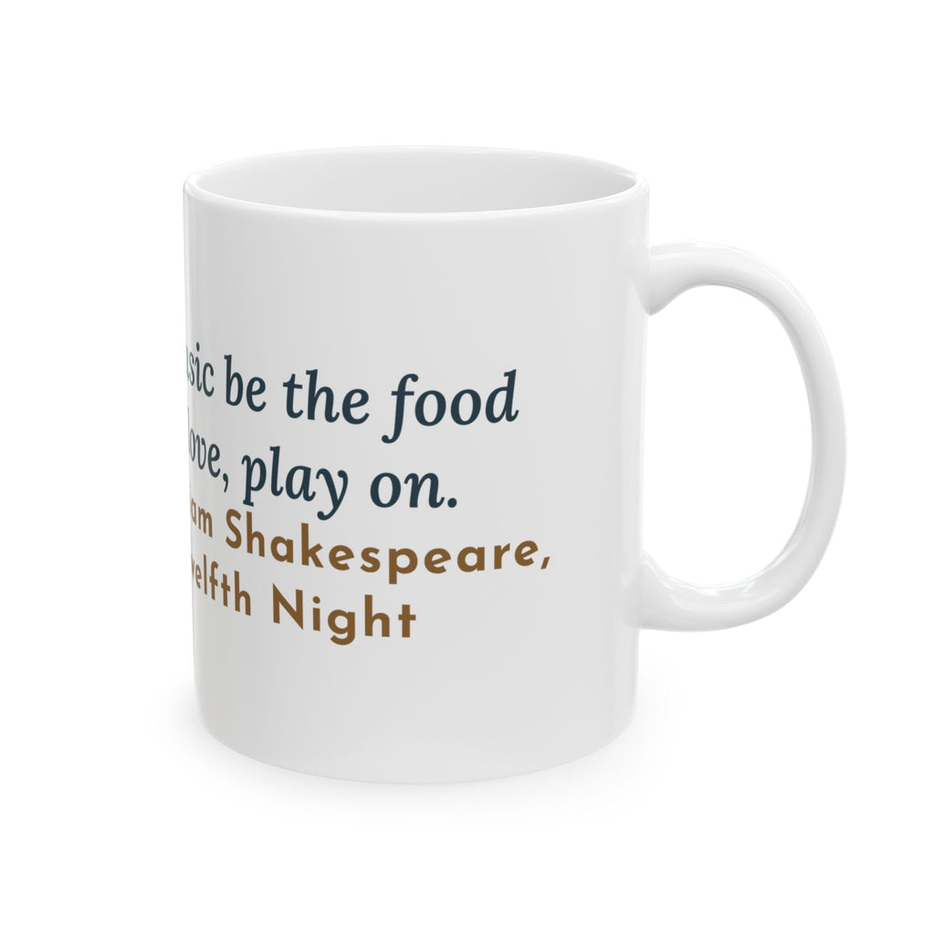 Shakespeare Quote Mug, If Music Be the Food of Love, Play On, Music Lute and Fruit Coffee Mug 11oz