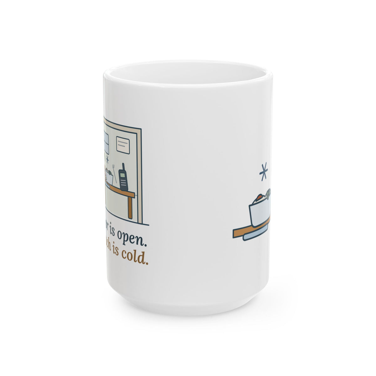 Large 15oz School Principal Mug - My Door Is Open. My Lunch Is Cold. Admin Gift