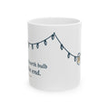 Christmas Lights Coffee Mug - It Was the Fourth Bulb From the End Funny Dad Mug