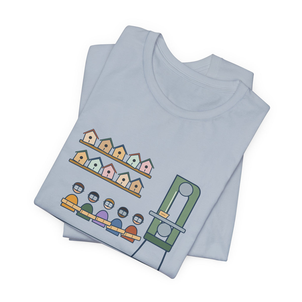 Shop Teacher T-Shirt - Thirty Birdhouses, One Band Saw Funny Woodshop Tee