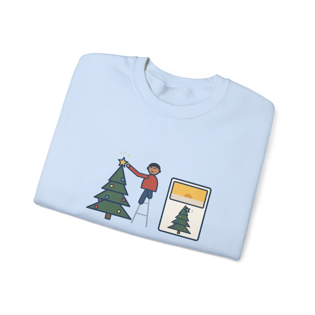 Christmas Tree Star Sweatshirt, Twenty Minutes on the Ladder Getting It Straight, Leaned Again by Morning, Funny Ladder and Star Crewneck