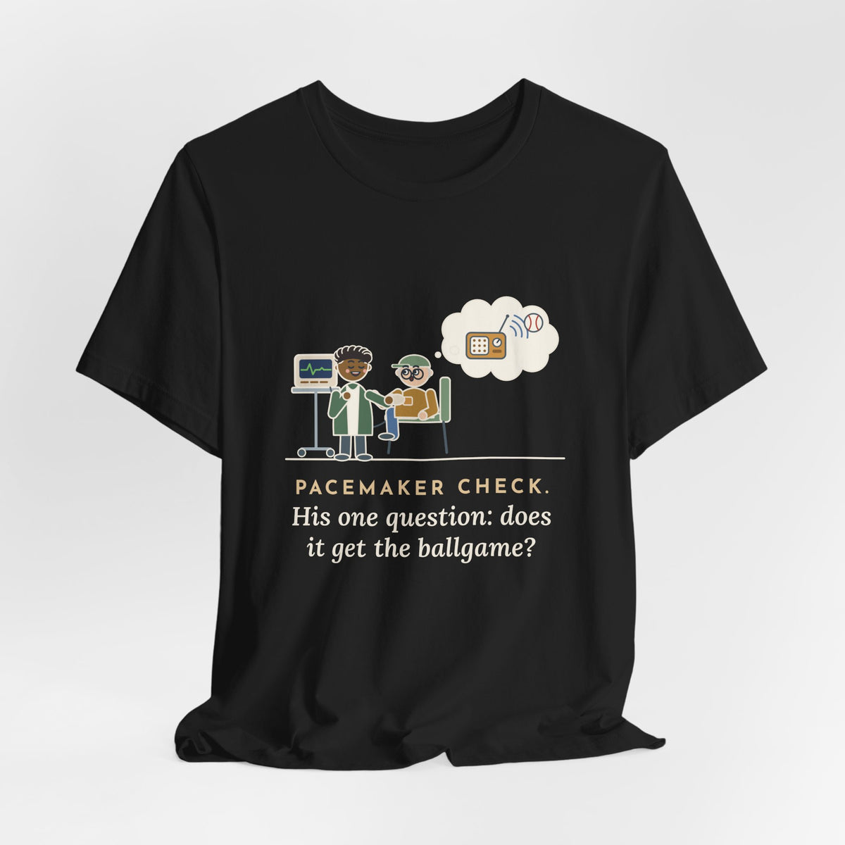 Cardiac Device Clinic Nurse T-Shirt - Pacemaker Check, Does It Get the Ballgame Funny Nurse Tee