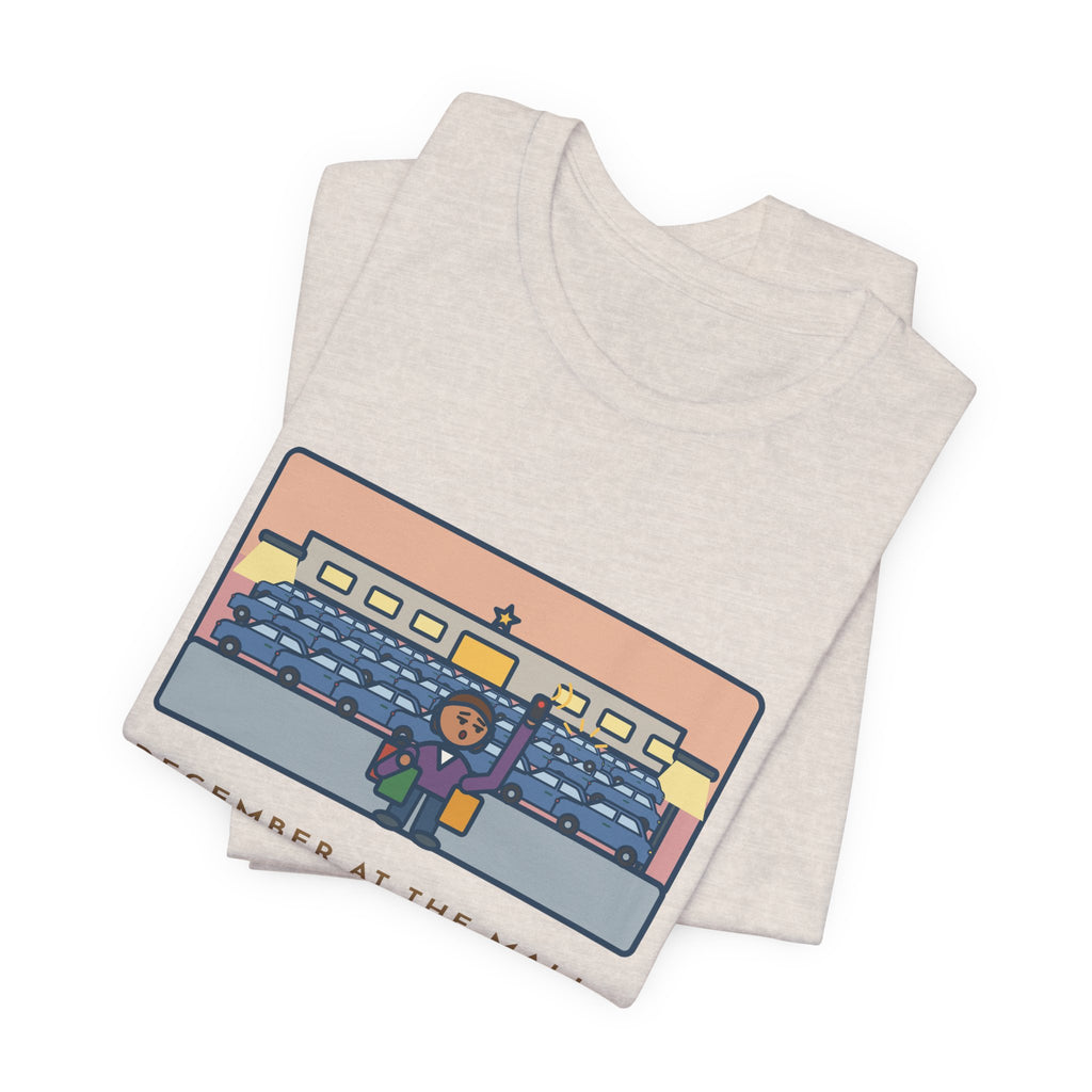Funny December Shopping T-Shirt, Found a Parking Spot in Twenty Minutes, Found the Car Again in Forty, Mall at Dusk Tee