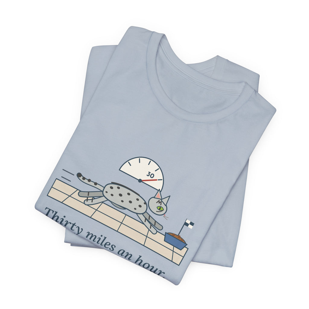 Egyptian Mau Cat T-Shirt - Thirty Miles an Hour, Straight to the Food Bowl