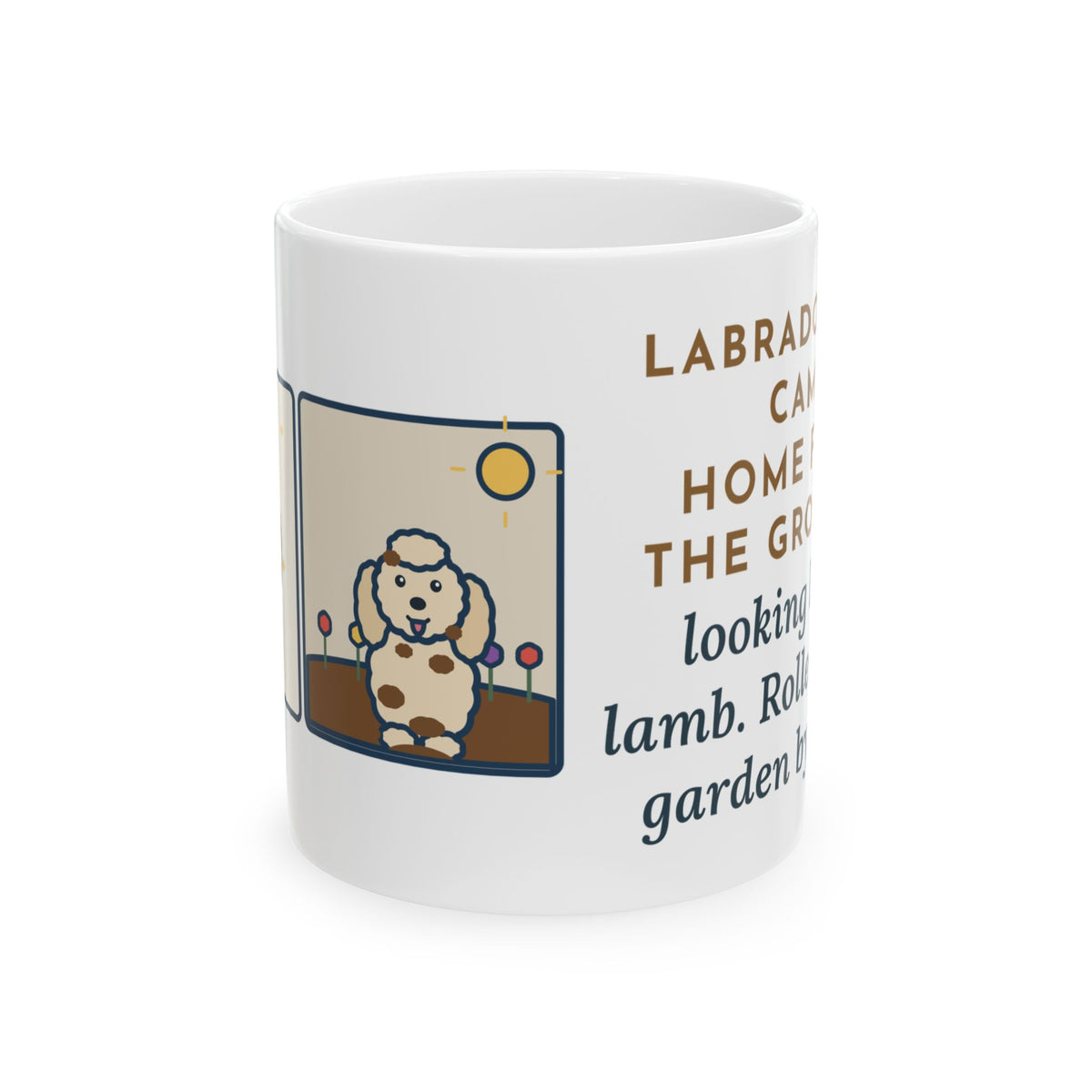 Labradoodle Mug, Came Home from the Groomer Looking Like a Lamb, Rolled in the Garden by Noon, Funny Coffee Mug 11oz