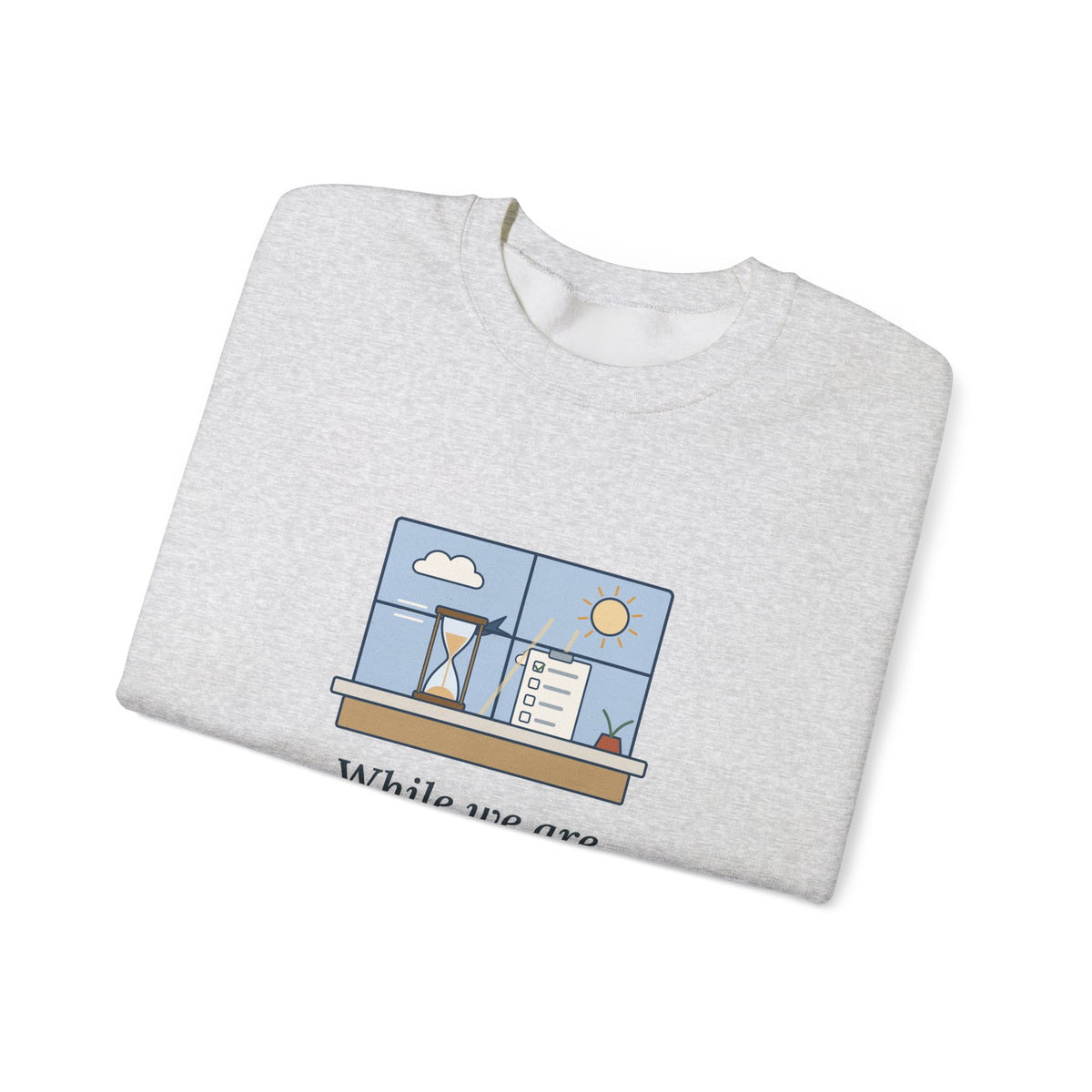 While We Are Postponing, Life Speeds By Sweatshirt, Stoic Seneca Quote Crewneck with Swift Past the Window