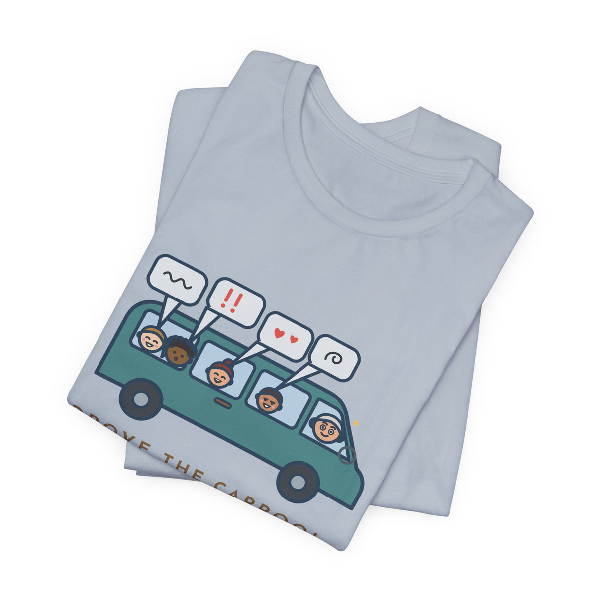 Funny Parent of Teens T-Shirt - Drove the Carpool, Learned Everything by Staying Very Quiet