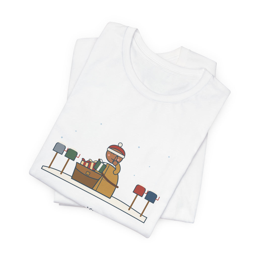 Mail Carrier Christmas T-Shirt - I Know Every Gift on Your List. I'm Not Telling