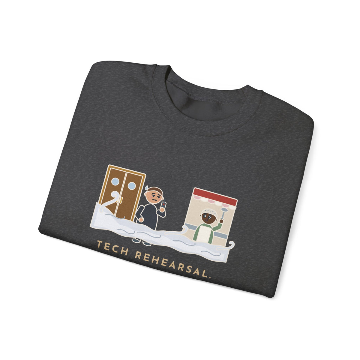 Stagecraft Teacher Crewneck Sweatshirt - Tech Rehearsal, the Fog Machine Reached the Cafeteria