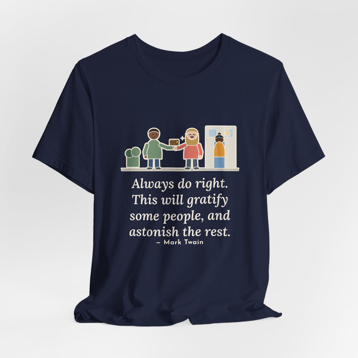 Mark Twain Quote T-Shirt, Always Do Right, Humor Returned Wallet Tee