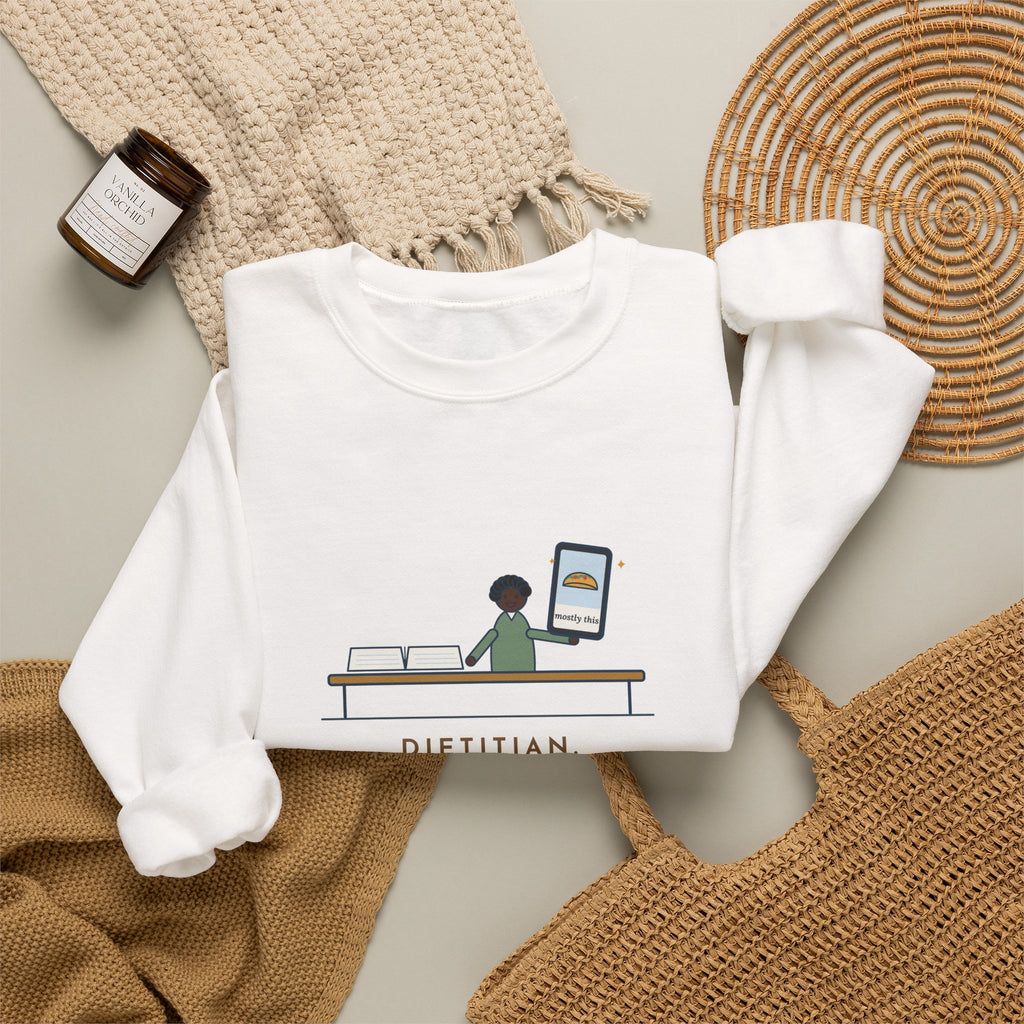 Dietitian Sweatshirt, Asked for a Food Diary, Got a Photo of One Taco and the Words Mostly This, Funny Food Diary Crewneck