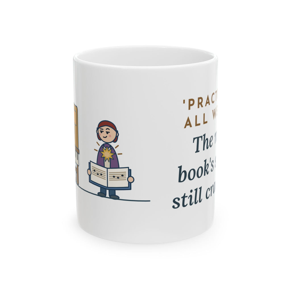 Piano Teacher Mug - Practiced All Week, The New Book's Spine Still Crackles 11oz Coffee Mug