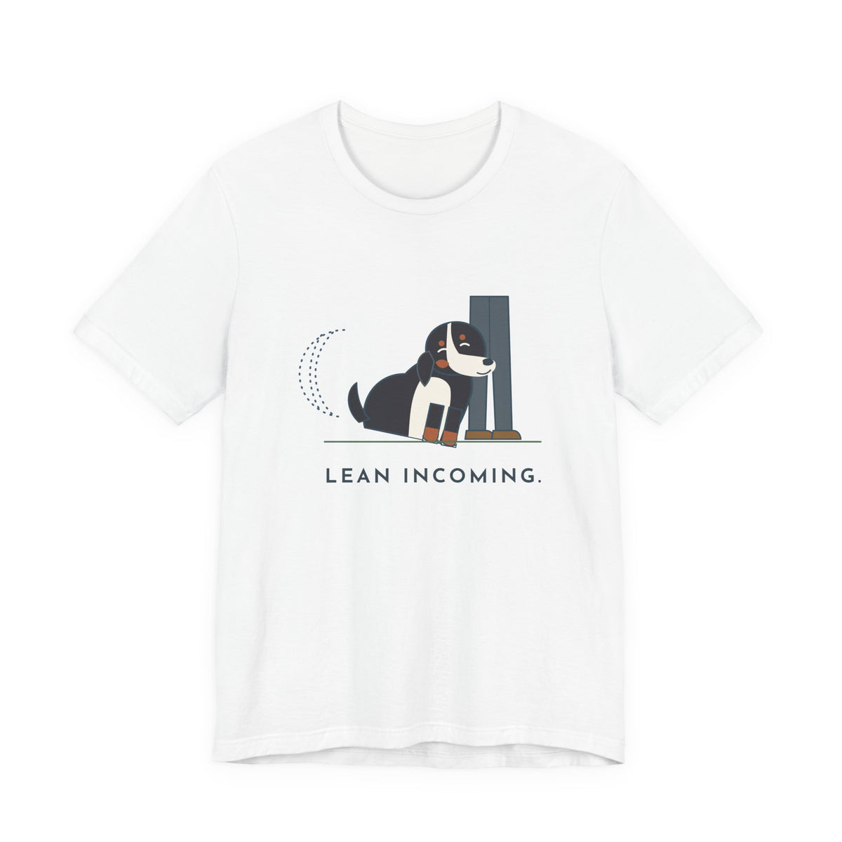 Bernese Mountain Dog T-Shirt - Lean Incoming Funny Berner Lean Tee