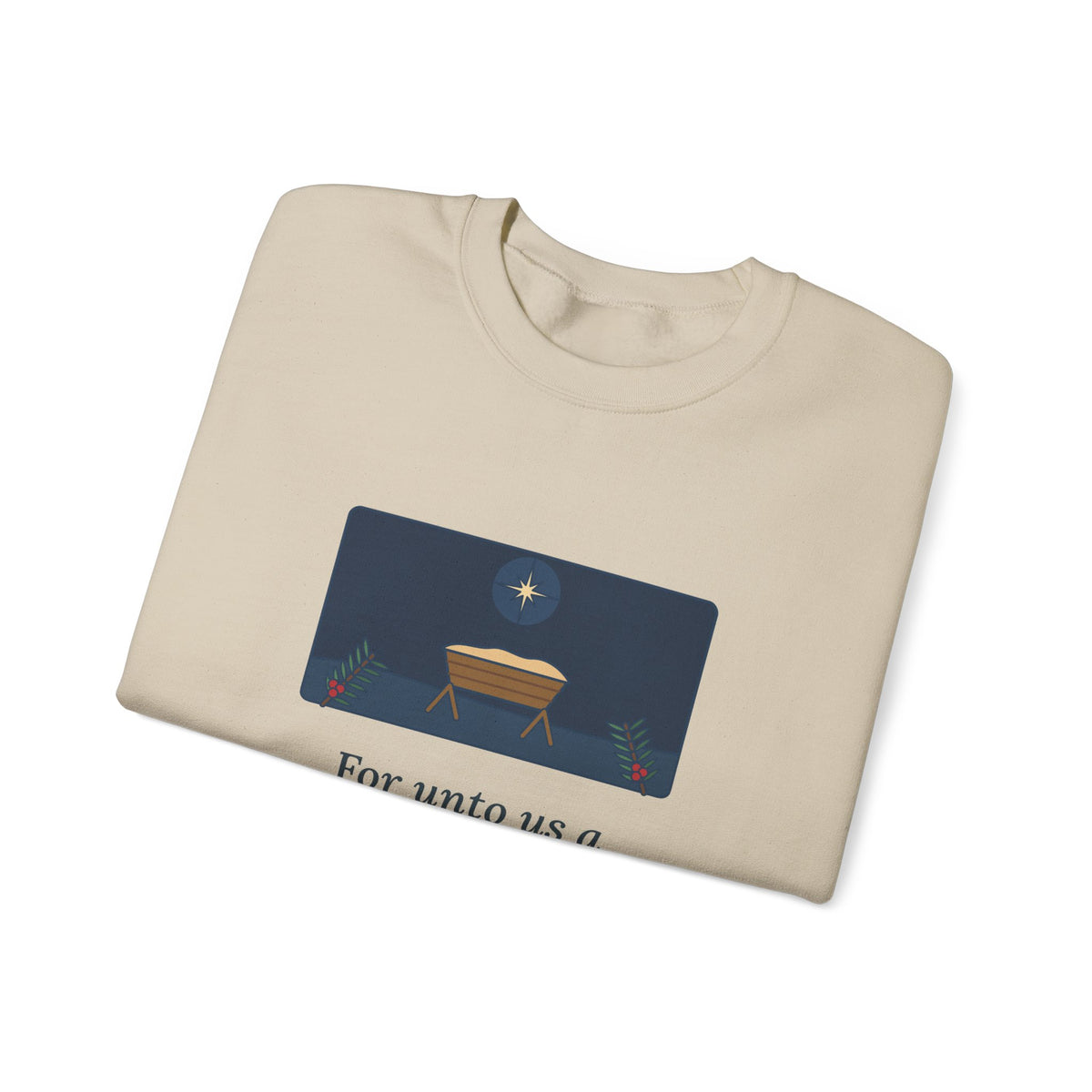 For Unto Us a Child Is Born Sweatshirt, Christmas Isaiah 9:6 Quote Crewneck with Empty Manger Star