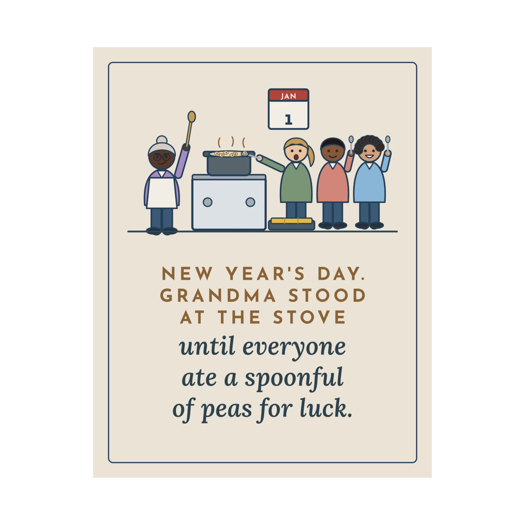 New Year's Day Poster, Grandma Stood at the Stove Until Everyone Ate a Spoonful of Peas for Luck, Funny Southern Kitchen Wall Art