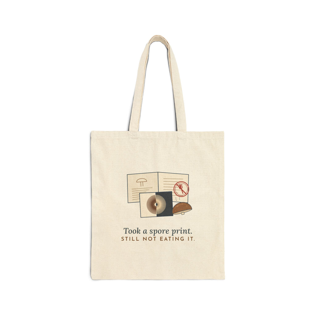 Mushroom Tote Bag - Took a Spore Print. Still Not Eating It. Nature Tote
