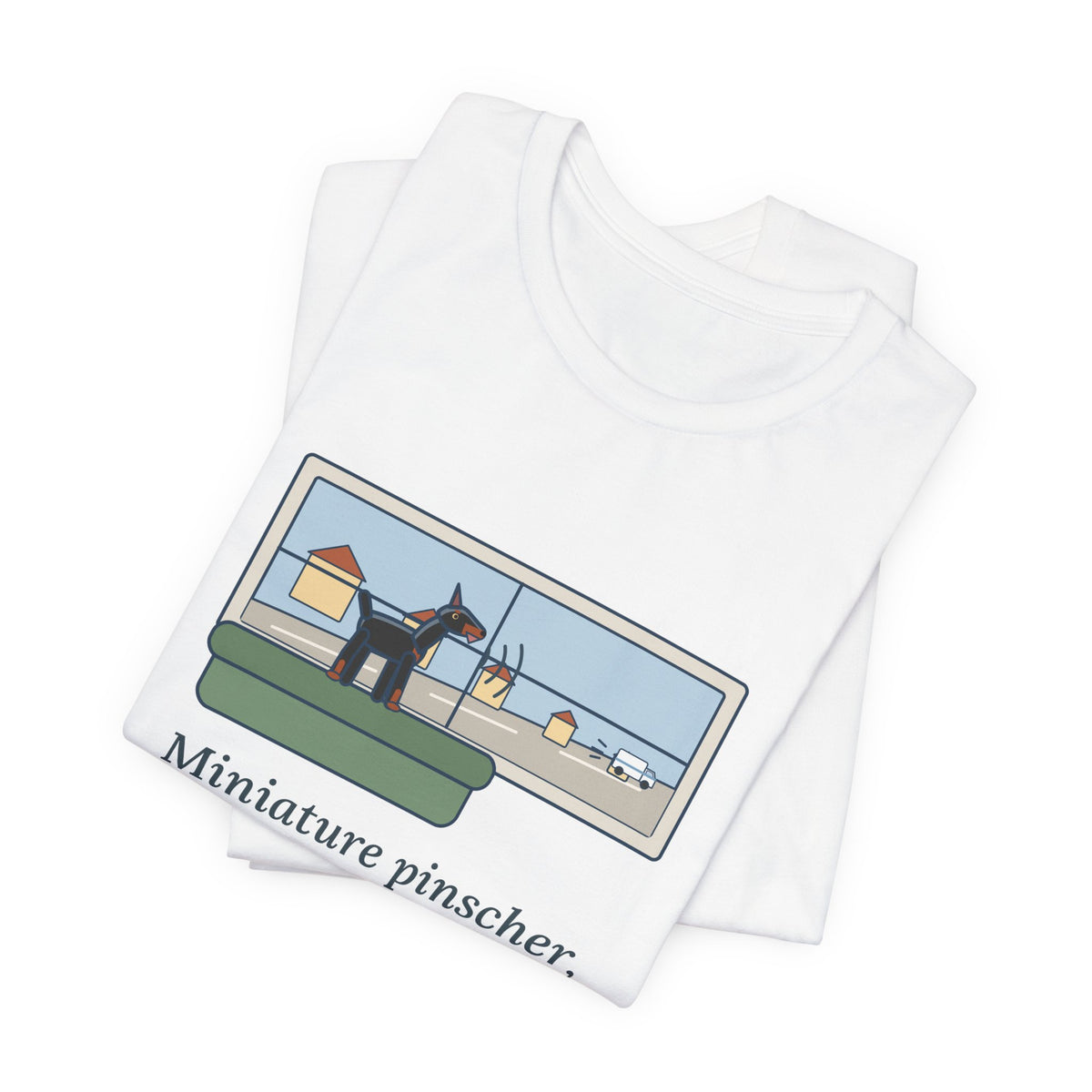 Miniature Pinscher T-Shirt - Nine Pounds, Barked the Mail Truck All the Way Down the Street