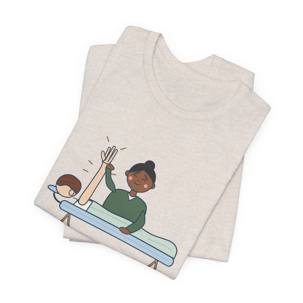 Massage Therapist T-Shirt - You Can Stop Helping Me Lift Your Arm. Funny LMT Tee