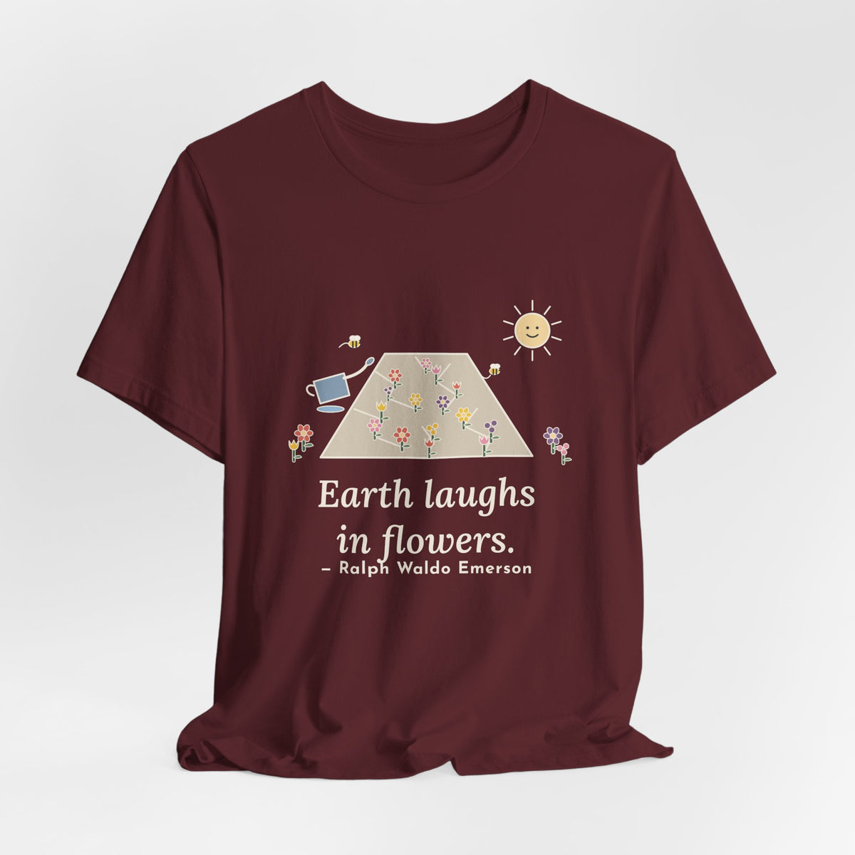 Emerson Quote T-Shirt, Earth Laughs in Flowers, Garden Wildflower Path Tee