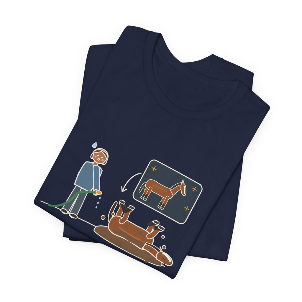 Horse Owner T-Shirt - Every Bath Ends in a Mud Roll Funny Horse Lover Tee