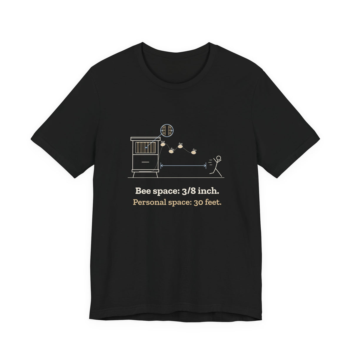Beekeeping T-Shirt - Bee Space: 3/8 Inch. Personal Space: 30 Feet. Beekeeper Tee