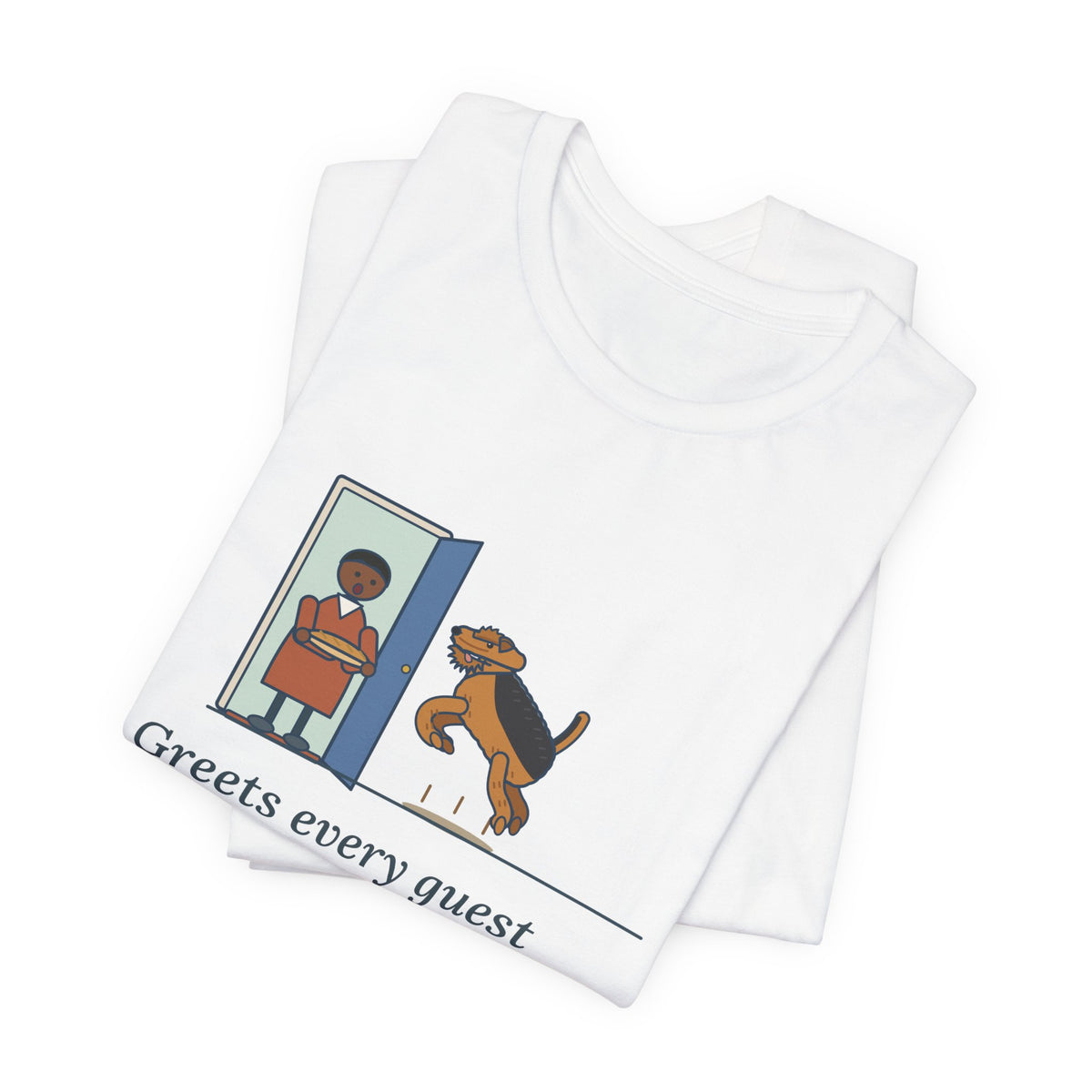 Airedale Terrier T-Shirt - Greets Every Guest Face to Face, Funny Airedale Boing Tee