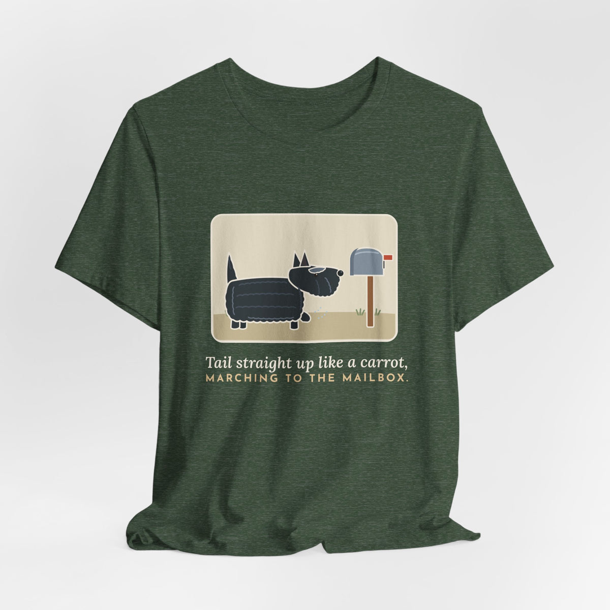 Scottish Terrier T-Shirt - Tail Straight Up Like a Carrot, Marching to the Mailbox Scottie Tee