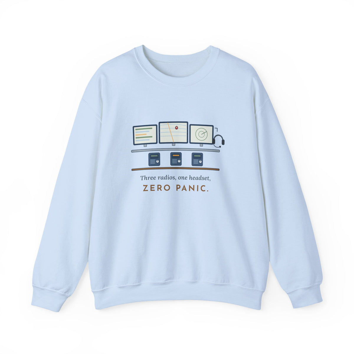 911 Dispatcher Crewneck Sweatshirt - Three Radios, One Headset, Zero Panic