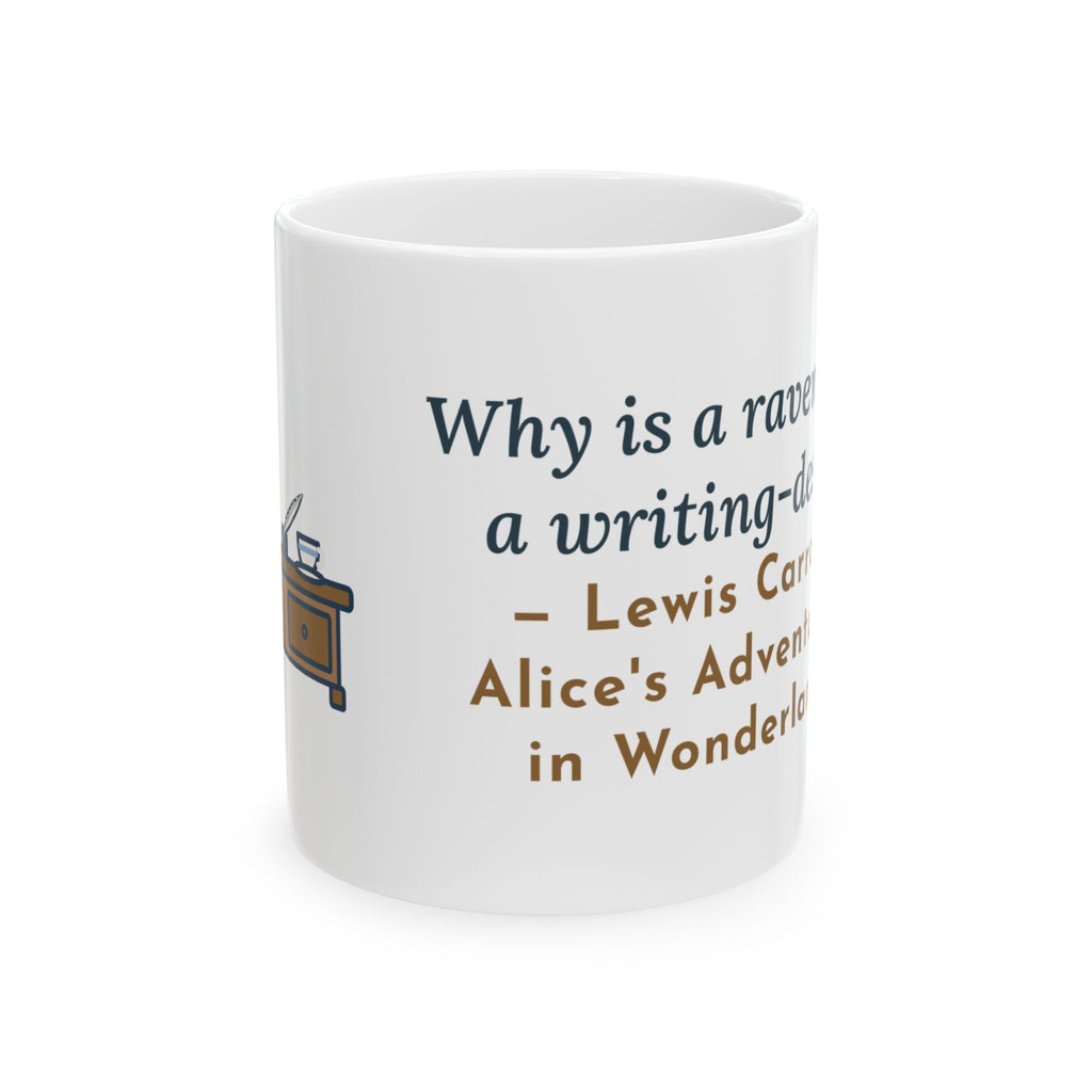 Lewis Carroll Bookish Quote Mug, Why Is a Raven Like a Writing-Desk, Whimsical Raven on the Desk Coffee Mug 11oz