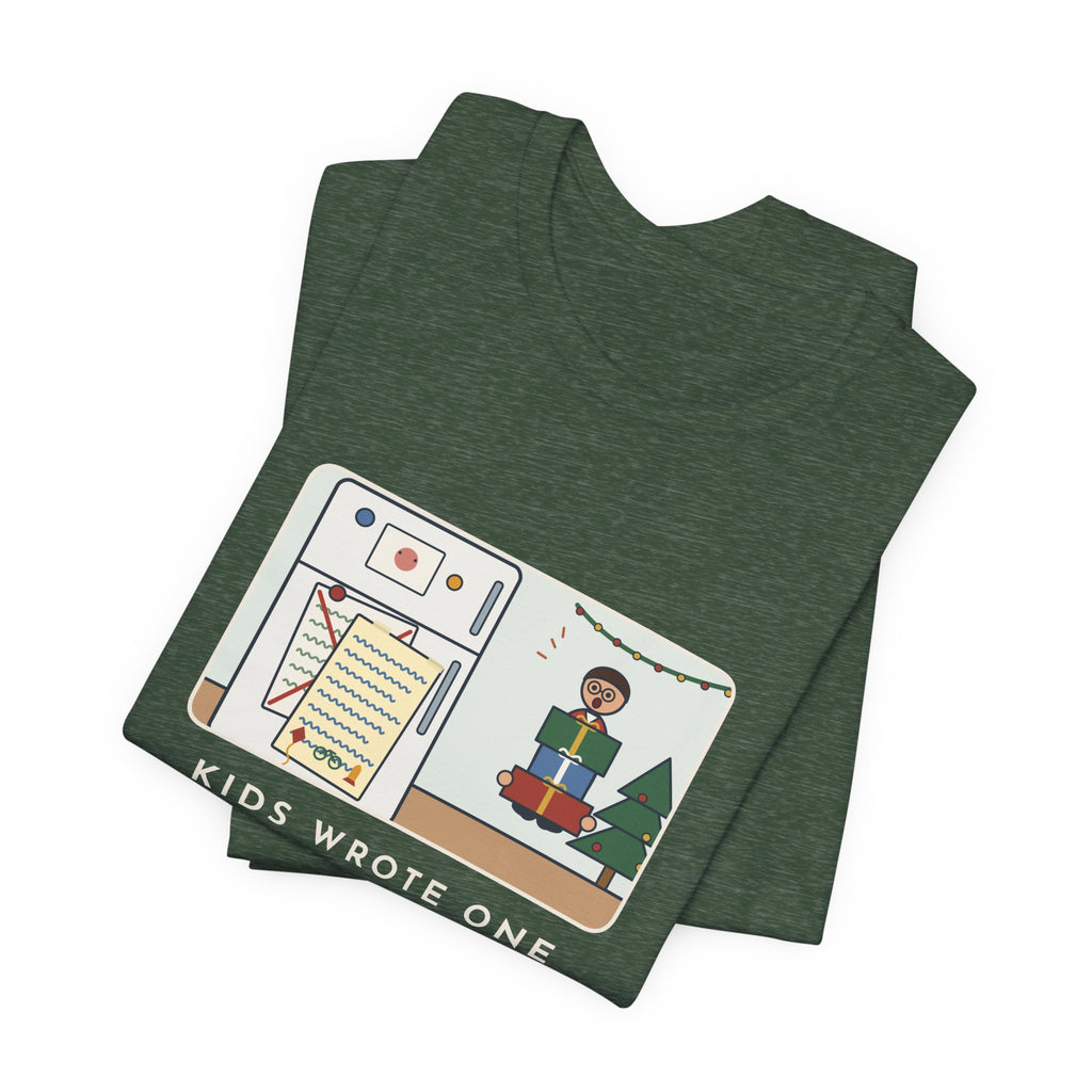 Funny Christmas List T-Shirt, Kids Wrote One in November, Rewrote It on December 23, Fridge Door Tee
