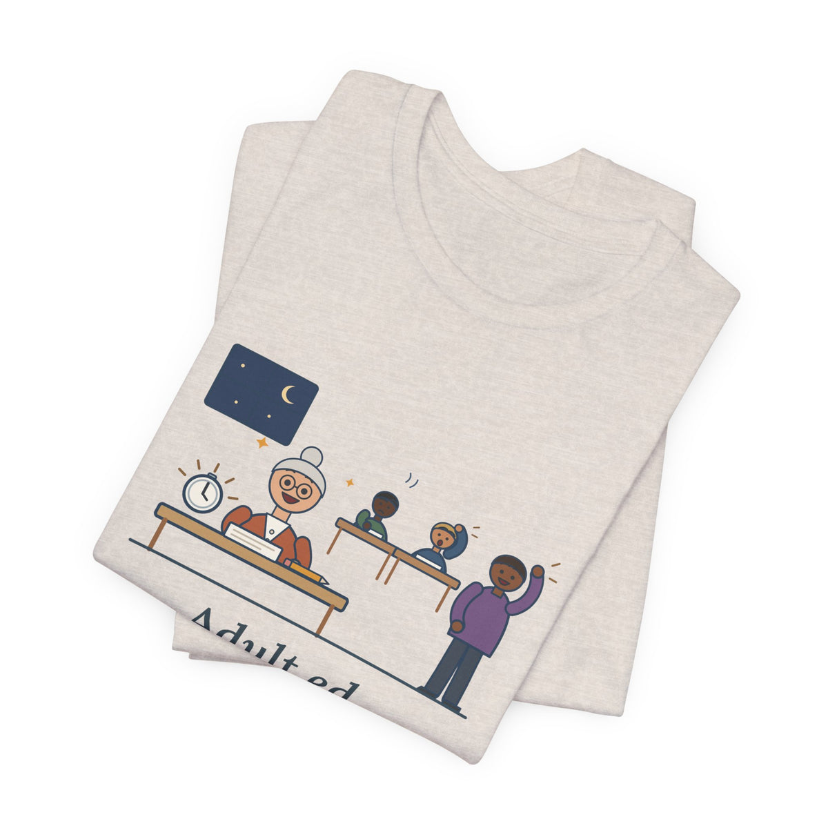 Adult Education Teacher T-Shirt - Adult Ed, a Grandmother Finished the Math Section First