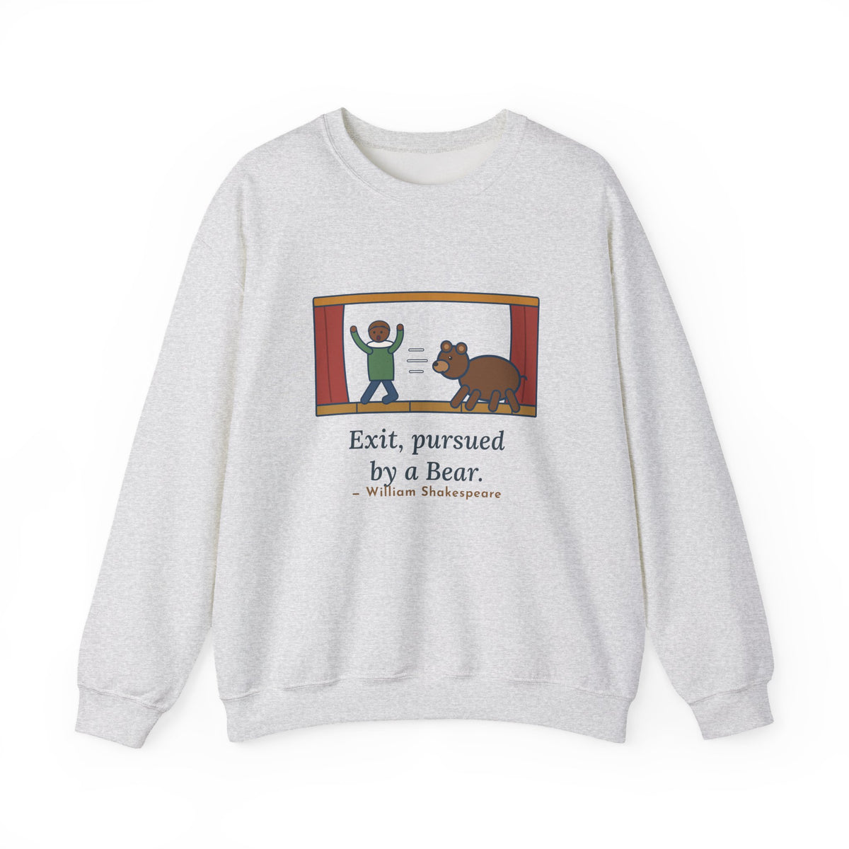 Exit, Pursued by a Bear Sweatshirt, Theatre Shakespeare Quote Crewneck with Stage Chase