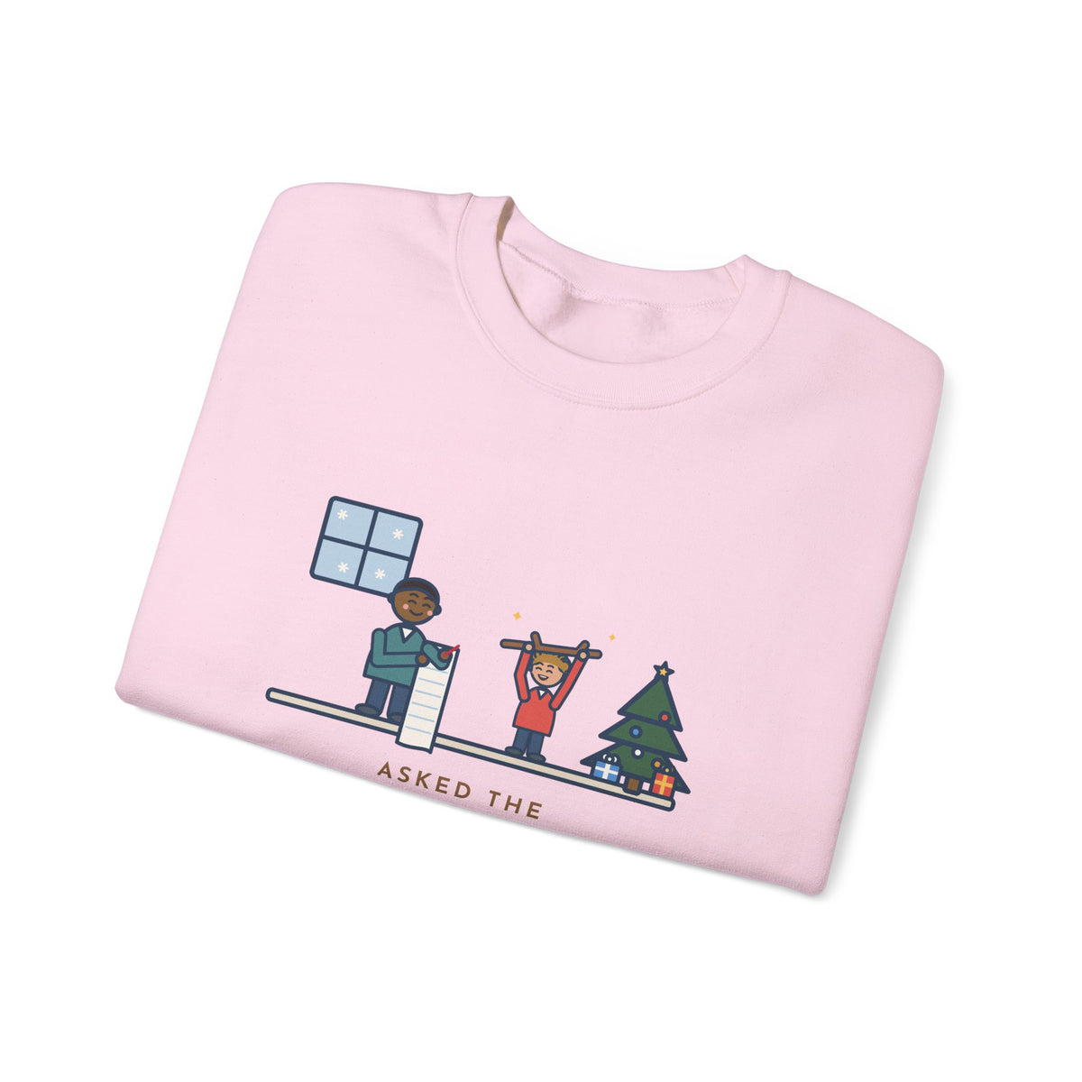 Christmas Wish Sweatshirt, Asked the Four-Year-Old What He Wanted, He Said a Stick, Funny Living Room Wish Crewneck